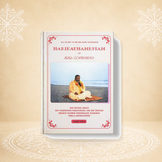 Harikathamritam by Srila Goswamipad Part II