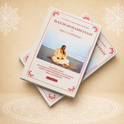 Harikathamritam by Srila Goswamipad Part II