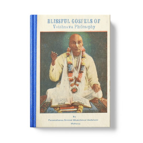 Blissful Gospels of Vaishnava Philosophy